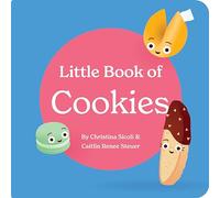 Little Book of Cookies Board Book for Babies and Toddlers Rhymes about Baking in the Kitchen with Kids Baby Book 0-12 Months Childrens books ages 0-3 (Little Books: Culinary Collection (3 books))