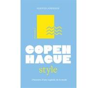 Little Book of Copenhague Style, l'histoire - L'histoire d'une capitale de la mode (version française) Glenys Johnson (Auteur), Julie Fillatre (Traduction)