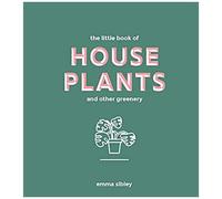 Little Book Of House Plants And Other Greenery
