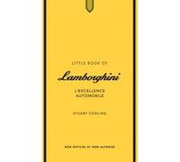 Little Book of Lamborghini - L'excellence automobile (version française) Stuart Codling (Auteur), Léo Duca (Traduction)