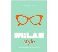 Little Book of Milan Style /anglais Laia Farran Graves (Auteur)