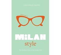 Little Book of Milan Style /anglais Laia Farran Graves (Auteur)