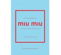 Little Book of Miu Miu /anglais Kristen Bateman (Auteur)