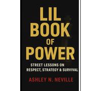 Little Book Of Power: A Street-Coded Guide to the Rules That Run the Street