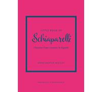Little Book of Schiaparelli - L'histoire d'une créatrice de légende (version française) - Emma Baxter-Wright - Place Des Victoires Eds - relié - Beau livre