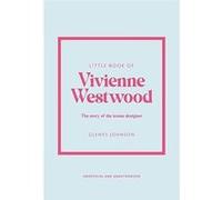 Little Book of Vivienne Westwood /anglais Glenys Johnson (Auteur)