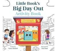 Little Book's Big Day Out Activity Book: A Heartwarming Tale About Letting Others In
