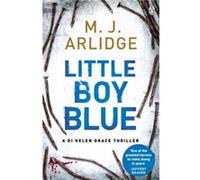 Little Boy Blue M J Arlidge, (Auteur)