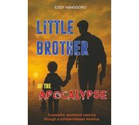 Little Brother of the Apocalypse: Mission and Survival in a Zombie Apocalypse