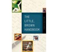 Little, Brown Handbook, The 10th Edition Little, Brown Handbook