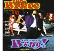 Little Bruce - Give It to Me Baby