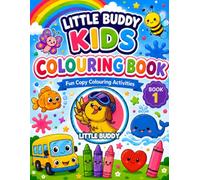 Little Buddy Kids Colouring Book: Fun Copy Colouring Activities - Book 1