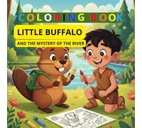 Little Buffalo and the Mystery of Coloring Book: Coloring and Activity Book for Kids Ages 3-6