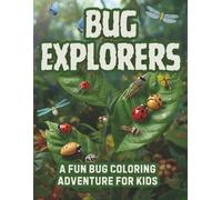 Little Bug Explorers: Adorable Insects, Nature Scenes & Outdoor Fun for Kids Ages 4-8