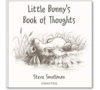 Little Bunnys Book of Thoughts by Steve Smallman Steve Smallman (Auteur)