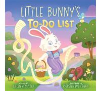Little Bunny's To-Do List (A Magical List Book) A Picture Book - Helen Kemp Zax - Abrams Appleseed - ebook (ePub) - Livre
