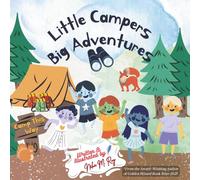 Little Campers, Big Adventures: Children Camping tale, 26 pages, kids book