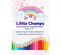 Little Champs: My First Alphabet Tracing Workbook: Learn to Trace Uppercase & Lowercase Letters | Ages 3-5