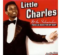 Little Charles & Sidewind - Twice As Much for My Baby
