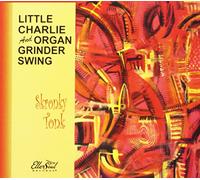 Little Charlie And Organ Grinder Swing - Skronky Tonk