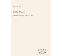 Little Citizens: The Humours of School Life