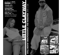 LITTLE CLAYWAY - STILL MOVIN INDEPENDENTLYM