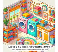 Little Corner Coloring Book: The Ultimate Creative Escape for Relaxation and Joy