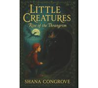Little Creatures: Rise of the Thrangrim