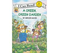 Mercer Mayer – Little Critter: A Green, Green Garden – Un livre printanier pour enfants