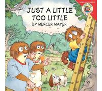 Little Critter: Just a Little Too Little