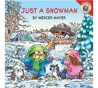 Little Critter Just A Snowman by Mercer Mayer Mercer Mayer (Auteur)