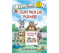 Little Critter: Just Pick Us, Please!
