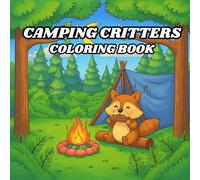 Little Critter's Camping Adventures: A Cute Animal Coloring Book
