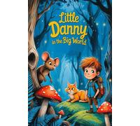 Little Danny in a big world