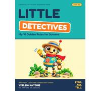 Little Detectives: My 10 Golden Rules for Screens