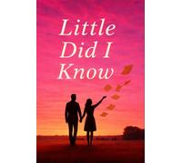 Little Did I Know - Chelsea Moore - Chelsea Moore - ebook (ePub) - Livre