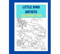 Little Dino Artists Colouring Fun: Let Their Imagination Stomp and Soar