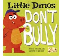 Little Dinos Dont Bully by Christianne Acquisitions Editor Jones Christianne Acquisitions Editor Jones (Auteur)