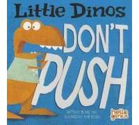 Little Dinos Don't Push