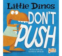 Little Dinos Dont Push by Dahl & & Michael Dahl Michael (Auteur)