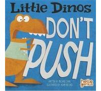 Little Dinos Dont Push by Dahl & & Michael Dahl Michael (Auteur)
