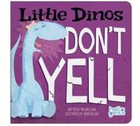 Little Dinos Dont Yell by Dahl & & Michael Dahl Michael (Auteur)