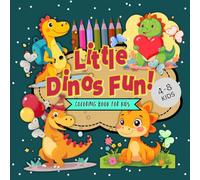 Little Dinos Fun! : Cute Dinosaur Coloring Book for Kids: Bold & Easy adorable baby Dinos Coloring Pages | Perfect for children ages 4 - 8