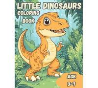 Little Dinosaur Coloring Book for Boys and Girls: Cute and Simple Baby Dinosaurs. Fun Toddler Coloring Book with Big Pictures and Thick Lines for Kids Ages 3-7