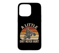 Little Dirt Never Hurt ATV Quad 4 Roues Hors Route Coque pour iPhone 15 Pro Max