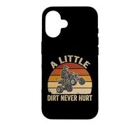 Little Dirt Never Hurt ATV Quad 4 Roues Hors Route Coque pour iPhone 16