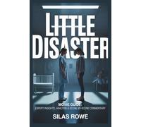 Little Disaster Movie Guide: Expert Insights, Analysis & Scene-by-Scene Commentary