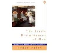Little Disturbances of Man, Contemporary American Fiction Series Grace Paley (Auteur)