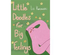 Little Doodles for Big Feelings - Liz Karcewski - Countryman Press - ebook (ePub) - Livre