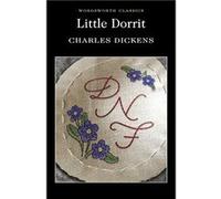 Little Dorrit by Charles Dickens Charles Dickens (Auteur)